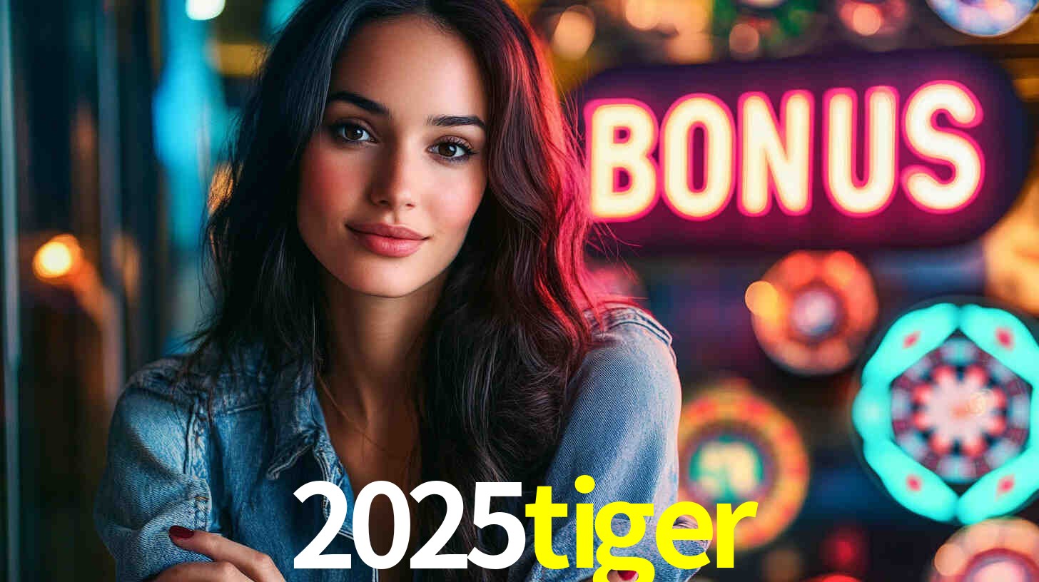 Daily Bonuses 2025tiger