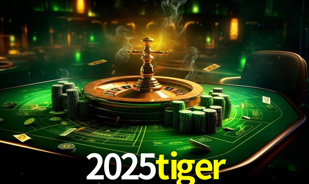 2025tiger: Seu Especialista em Apostas Esportivas Brasileiras
